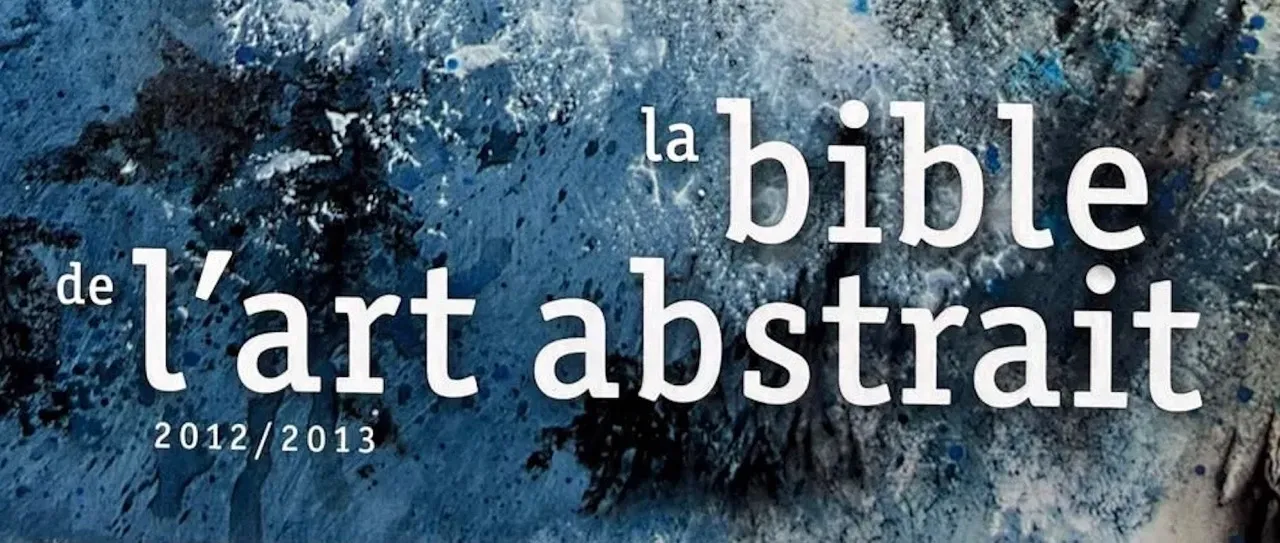 Couverture livre "La bible de l'art abstrait 2012-2013"