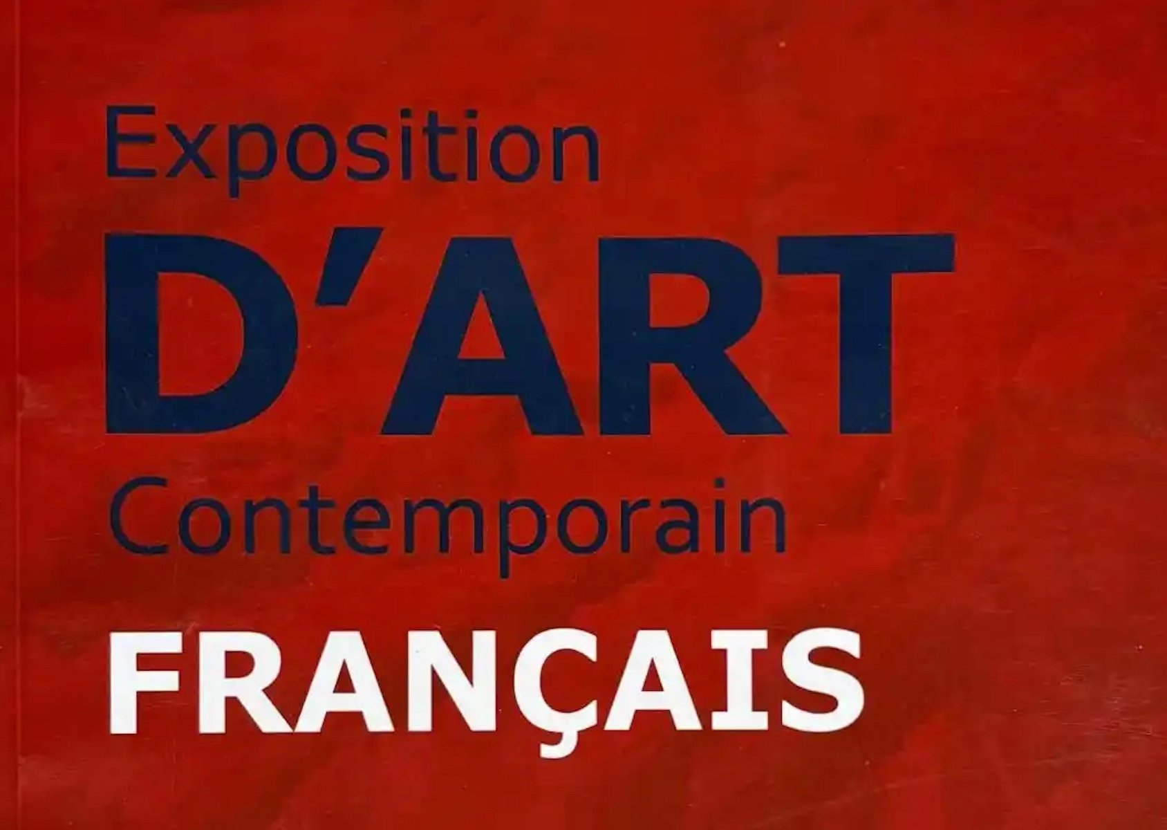 Exposition d’Art Contemporain Français — Chine, 2014